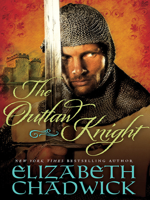 Title details for The Outlaw Knight by Elizabeth Chadwick - Available